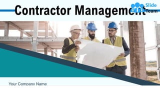 Your Company Name
Contractor Management
 