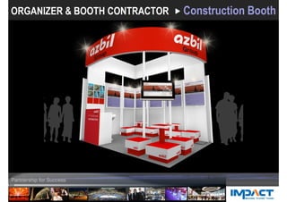 ORGANIZER & BOOTH CONTRACTOR Construction Booth
 