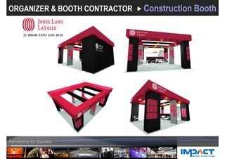 ORGANIZER & BOOTH CONTRACTOR Construction Booth
 