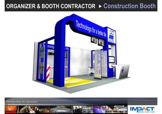 ORGANIZER & BOOTH CONTRACTOR Construction Booth
 