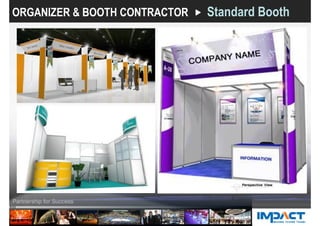 ORGANIZER & BOOTH CONTRACTOR Standard Booth
 