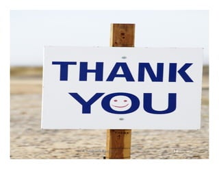 THE PROOF OF THE PUDDING IS IN THE
EATING.




                                      CA Siddharth Ranjan
                                     18
 