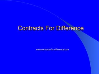 Contracts For Difference


      www.contracts-for-difference.com
 