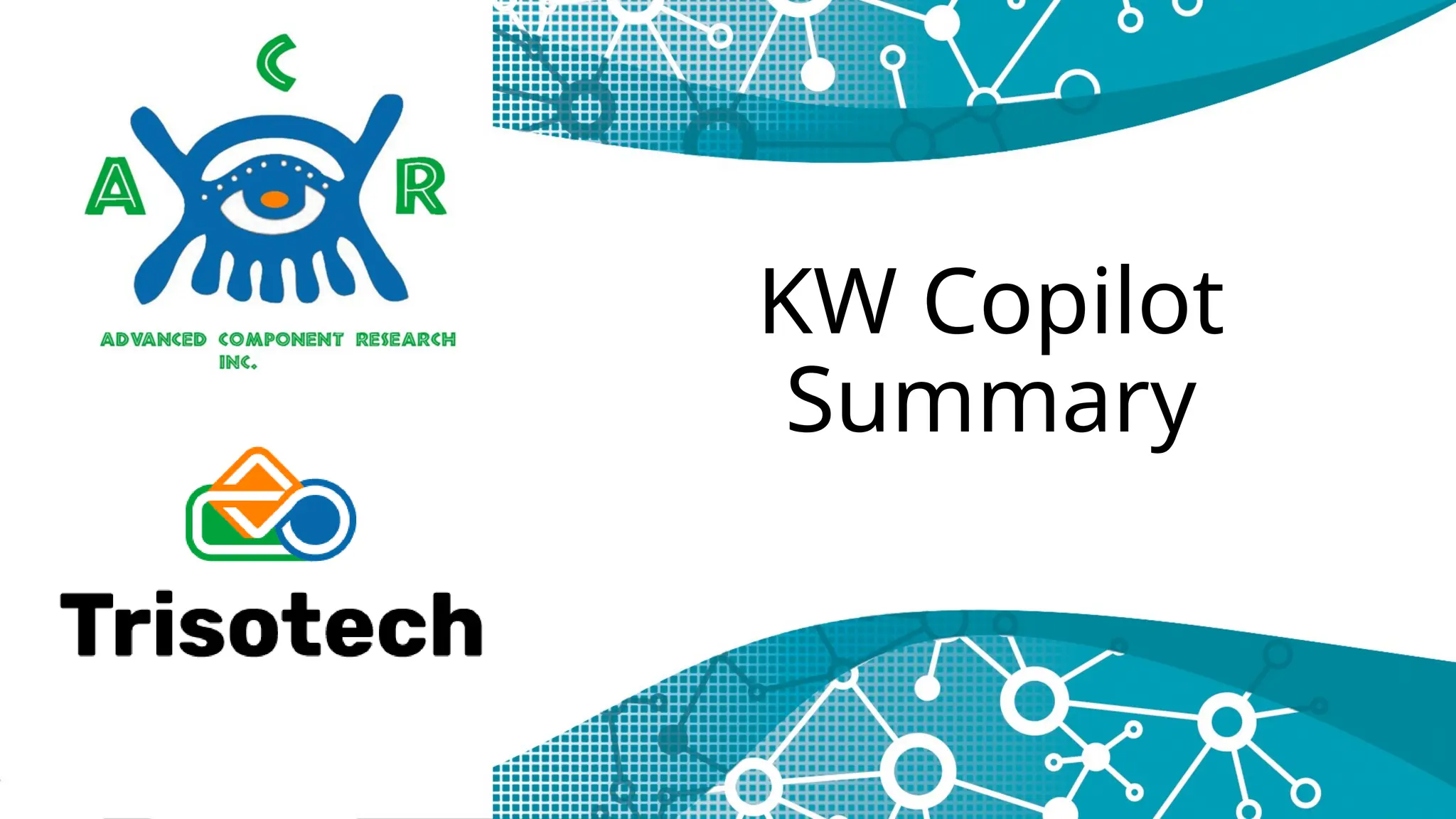 KW Copilot
Summary
 