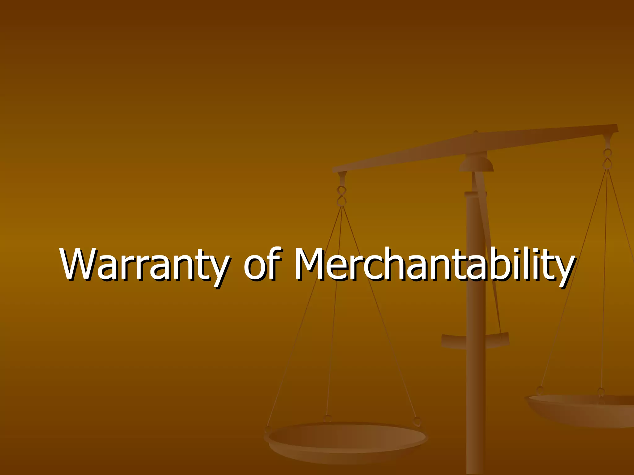 Warranty of Merchantability 