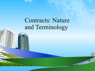 Contracts: Nature  and Terminology  