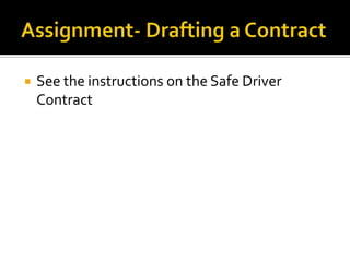    See the instructions on the Safe Driver
    Contract
 