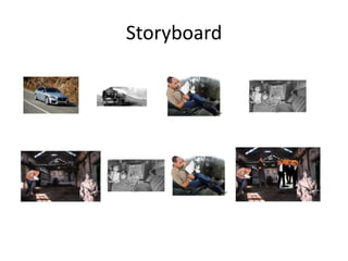 Storyboard
 