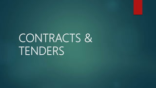 CONTRACTS &
TENDERS
 