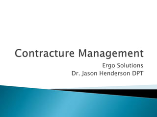Ergo Solutions
Dr. Jason Henderson DPT
 