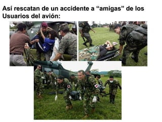 Así rescatan de un accidente a “amigas” de los Usuarios del avión:  