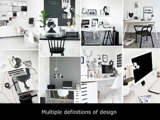 Multiple definitions of design
 