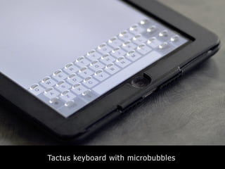 Tactus keyboard with microbubbles
 