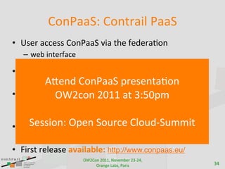 7"04//HX(7"0:'/5;(4//H
• i)$!3(''$))3:"-?((Y3U,(3%<$3.$B$!(7"-
  – W$#3,-%$!.('$

• 23:"-?((Y3(SS*,'(7"-3,)3B$Z-$B3()3(3'"RS"),7"-3
          !S,1/(M01)&&=(-%,#,1$&401(
  ".3R9*7S*$3)$!U,'$3,-)%(-'$)
            YFZ'01(Z[(&$(]H^[-:(
• 23:"-?((Y3)$!U,'$3,)3,RS*$R$-%$B3()3"-$3"!3R"!$3
  U,!%9(*3R('<,-$3,-)%(-'$)3B$B,'(%$B3%"3(3),-6*$3
  9)$!
     =,##+01H(Y-,1(=09%',(M.09/G=9::+$
• :"-?((Y3)$!U,'$)3(!$3$*()7'3(-B3W,**3)9SS"!%3
  BF-(R,'3!$)"9!'$3S!"U,),"-,-6
• >,!)%3!$*$()$3&=&'(&.(-M)http://www.conpaas.eu/
                    .6)7"0()899-(!"#$%&$'()*+),-(
                         .'/01$(2/&3-(4/'53          EL
 