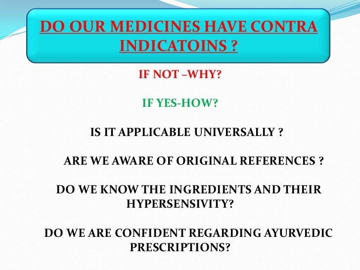 Contra indication of ayurvedic medicine dr ms krishnamurthy