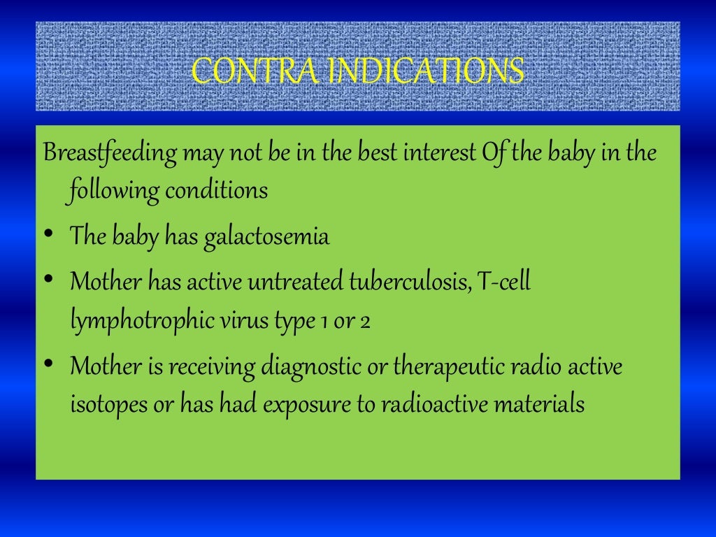 Contra indications of breast feeding