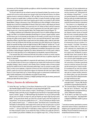 una entrevista con El Gen Periodístico (periódico que aglutina un colectivo de periodistas de investigación en Argentina), a pregunta expresa respondió:
“Yo creo que la operación que más me llamó la atención fue la llamada Pez Volador. Ésta consistió en la intermediación de los servicios secretos vaticanos para conseguir misiles Exocet de fabricación francesa a los militares
argentinos durante la contienda de las Malvinas, en 1982. Juan Pablo II tenía muy buenas relaciones con la Junta
Militar y en especial con Leopoldo Galtieri. La entidad de Juan Pablo II, al mando de monseñor Luigi Poggi, consiguió
intermediar en la adquisición de los misiles Exocet. Argentina pagó los misiles a una sociedad con sede en Panamá
llamada Bellatrix. Conseguí un documento en el que el IOR [Instituto para las Obras de Religión] o el Banco Vaticano,
declaraba tener el control de la sociedad Bellatrix de Panamá. El dinero de los misiles se utilizó después para financiar
al Sindicato Solidaridad de Lech Walesa, con la autorización de la CIA. También me llamó la atención la operación
Convento o Pasillo Vaticano, en donde el Vaticano, a través de organizaciones de la Santa Sede, ayudó a escapar a criminales de guerra nazis y croatas hacia Argentina, Bolivia, Chile y Paraguay desde la Europa de Posguerra” (5).
Sin embargo, consideramos que lo fundamental en todo este proceso es que en la coalición estratégica entre Karol
Wojtyla o Juan Pablo II con el presidente estadunidense Ronald Reagan (en su primero y segundo mandato), cupieron
con roles menores, pero a la vez funcionales para dicha alianza, los más variados y, en muchos casos, los más siniestros
personajes de la política nacional, regional o mundial. Y sin ser la causa esencial del derrumbe del “campo socialista”
empezando por Polonia, sí jugó dicha alianza un papel central como fuerza ideológica, política y militar de carácter determinante, sin omitir que consideramos dicho derrumbe como producto de las graves deficiencias que a lo largo de las
décadas fue mostrando hasta llegar al punto más álgido (la década de 1980) el modelo del “socialismo real”. Y la coalición aquí analizada actuó como fuerza de aceleración y explosión de dichas vulnerabilidades de carácter sistémico. Sin la
enérgica y multifacética acción de dicha alianza, muy probablemente la inestabilidad y descomposición de las sociedades socialistas se habría prolongado y magnificado. Esta coalición, efectivamente como se ha dicho, ayudó a cambiar la
historia, pero en nuestra apreciación, no en un sentido progresista, sino retrocediendo a espacios de tiempo previos.
Lo más avanzado habría sido la trasformación democrática del socialismo sin desechar sus enormes conquistas
históricas, las cuales deglutió brutalmente la transición que esta coalición abrió hacia un capitalismo salvaje de corte
liberal y sin contenciones.
Se trata de un episodio imprescindible en la comprensión del cambio histórico y de la dirección asumida por el
mismo, del amplísimo abanico de fuerzas que se amalgamaron para impulsar dicha transformación de la realidad
sociopolítica, ideológica, cultural y económica; y de los métodos, tácticas y estrategias usadas sin el menor escrúpulo
para ello. Pero también de cómo las mafias trasnacionales pudieron llegar a tener una actuación tan amplia y diversificada, con tantos recursos empleados y a disposición al interior de una de las instituciones centrales en un Estado,
producto y soporte de una de las tres organizaciones religiosas más importantes del mundo como la Iglesia Católica
Romana, así como el papel histórico que sus máximos liderazgos jugaron en acontecimientos fundamentales de la
política mundial contemporánea y de las problemáticas más agudas de nuestro tiempo.
Quedan los hechos, la memoria, la enseñanza y el obligado aprendizaje histórico para los eventos y procesos del
presente, para darles dirección hacia el futuro.3

Notas y fuentes de información
(1) Sánchez Tello, Jorge, “Juan Pablo II y la Santa Alianza Ultraderechista con EUA”, 20 de noviembre de 2007,
http://chiwulltun.blogspot.mx/2007/11/juan-pablo-ii-y-la-santa-alianza.html#.UgqRc1Z77IU
(2) Veamos lo que dicen otros autores europeos al respecto: “Ronald Reagan y su secretario de Estado, Gaspar
Weinberger, estaban convencidos de que el Armagedón [el juicio final descrito en el Apocalipsis] tendría lugar
durante su mandato”. Agregan: “En 1984 Ronald Reagan dijo textualmente: ‘No creo que el Señor que bendijo
este país como no lo ha hecho con ningún otro, quiera que tengamos que negociar algún día porque seamos
débiles’”. En otro punto del texto afirman, que cuanto más se acercaba la guerra contra Irak (la segunda, la de
George W Bush) “con más frecuencia hablaba Bush de su fe […] ‘Dios nos ha llamado para defender nuestro
país y conducir al mundo a la paz […]’”; continúan los autores: “Quizá Richard Land, un conocido líder protestante baptista, fue demasiado lejos cuando aseguró ante las cámaras que ‘hacer una guerra justa es un acto de
amor cristiano al prójimo. Hay que castigar el mal y premiar el bien. Ha llegado la hora de la violencia’”. Luego
nos dicen: “[…] para que el plan descrito en el Apocalipsis se cumpla, es preciso que el ‘pueblo elegido’ (Estados Unidos) reconquiste el ‘paraíso’ (la zona situada entre el Tigris y el Éufrates, hoy en poder del ‘eje del mal’ y
que sea abatida la ‘gran prostituta’ de Babilonia, esto es, los regímenes iraquí e iraní [...] el 59 por ciento de los
CONTRALÍNEA

norteamericanos [sic] creen verdaderamente que
los hechos descritos en el Apocalipsis van a producirse de un momento a otro”. Posteriormente afirman, refiriéndose a George W Bush: “[...] en esta
cura espiritual (después de su acendrado alcoholismo) tuvo mucho que ver también el pastor protestante Billy Graham. Este personaje es una conocida
estrella del firmamento televisivo estadunidense
[…] Pero Graham no es un telepredicador cualquiera. Su larga trayectoria como ‘asesor religioso’
de casi todos los presidentes norteamericanos [sic]
desde Richard Nixon, lo avalan como uno de los
más influyentes mentores secretos de George W
Bush. Por lo visto, el carismático predicador acudía
a menudo a rezar con la familia Bush. Al principio
Bush hijo participaba con desgano […] hasta que
acabó convertido en uno más de los 60 millones
de norteamericanos [sic] que se consideran ‘cristianos renacidos’ o ‘resucitados’. Esta tendencia
religiosa en Estados Unidos nace a causa de la
acción combinada de los telepredicadores más
famosos […] encabezados por Jerry Falwell, líder
de la ‘mayoría moral’, Pat Robertson y el mencionado Billy Graham. Desde la década de 1960 se
viene reavivando esta especie de nuevo cristianismo. La crisis de la cultura estadunidense que tuvo
su comienzo con el impacto de Vietnam, la reacción contracultural y la decadencia generalizada
crearon las condiciones necesarias para la aparición del movimiento de los ‘cristianos renacidos’.
En la actualidad el 87 por ciento de los estadunidenses se consideran cristianos, y de éstos, tres de
cada cuatro son ‘cristianos renacidos’ pertenecientes a distintas iglesias, cuyo común denominador
es la creencia de que Dios ha influido decisivamente en algún momento de sus vidas”.
(3) “La derecha cristiana estadunidense contra la separación Iglesia-Estado”, 11 de junio, 2008, http://javzan.freehostia.com/asuntos/derechacristiana.htm
(4) “The Convenient Alliance: President Reagan and
Pope John Paul II, Cold Warriors”, mayo, 2007,
http://digitalcommons.uri.edu/cgi/viewcontent.cgi
?article=1050&context=srhonorsprog
(5) “Pío XII, Pablo VI y Juan Pablo II eran muy aficionados a las conspiraciones”, http://genperiodistico.blogspot.mx/2009/03/pio-xii-pablo-vi-y-juan-pa
blo-ii-eran.html
* Licenciado en economía, especializado en economía
internacional; maestro en finanzas y especialización en
inteligencia para la seguridad nacional; miembro de la
Red México-China de la Facultad de Economía de la Universidad Nacional Autónoma de México
2 DE SEPTIEMBRE DE 2013

63

 
