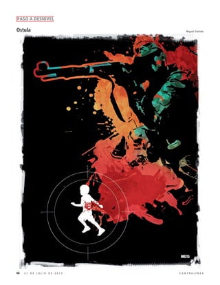 66 2 7 D E J U L I O D E 2 0 1 5 C O N T R A L Í N E A
Ostula
PASO A DESNIVEL
Miguel Galindo
 