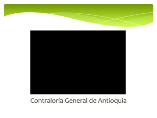 Contraloría General de Antioquia
 