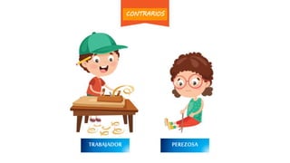 PEREZOSATRABAJADOR
CONTRARIOS
 