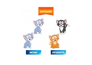 DIFERENTEMISMO
CONTRARIOS
 