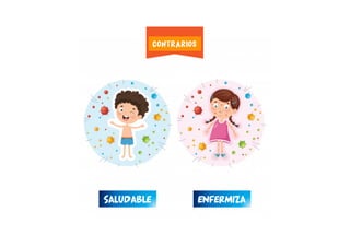 ENFERMIZASALUDABLE
CONTRARIOS
 