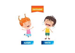 TRISTEALEGRE
CONTRARIOS
 