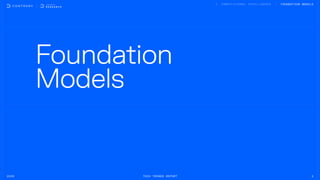 Foundation

Models
2026 Tech Trends Report 5
Foundation Models
 