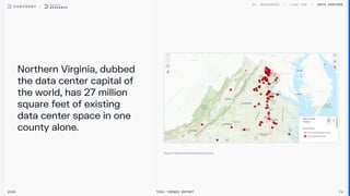 Northern Virginia, dubbed
the data center capital of
the world, has 27 million
square feet of existing
data center space in one
county alone.
Data centers
2026 Tech Trends Report 74
 