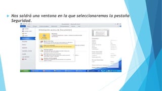  Nos saldrá una ventana en la que seleccionaremos la pestaña
Seguridad.
 