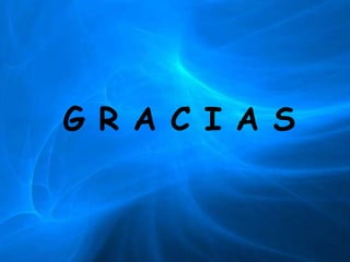 G R A C I A S

 