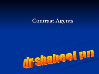 Contrast Agents dr shabeel pn 