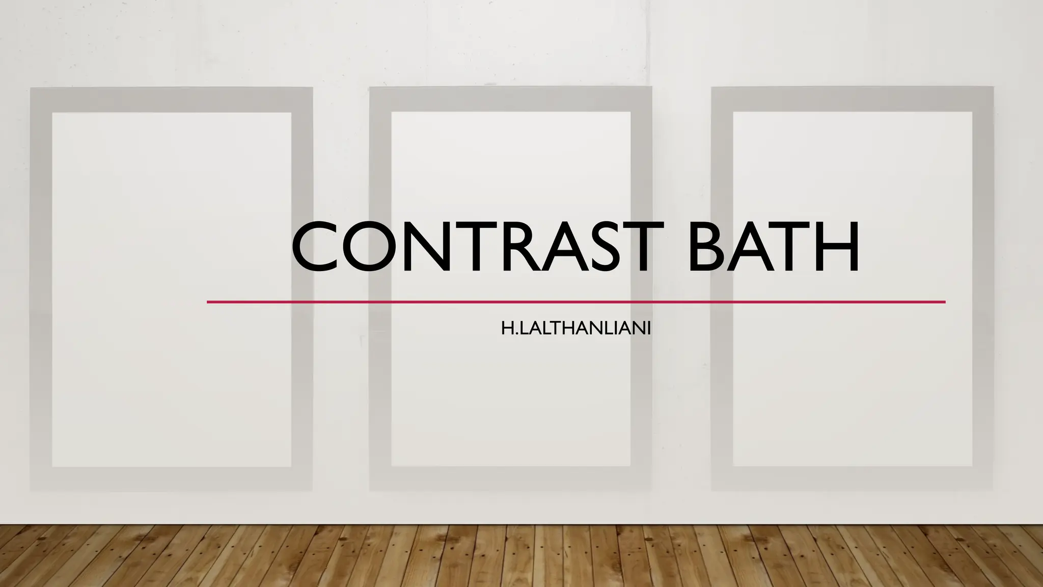CONTRAST BATH method used for physiotherapy | PPTX | First Aid | Injuries