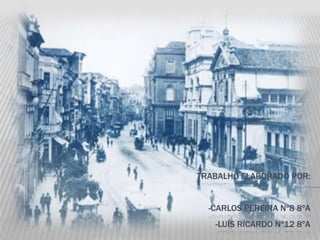 TRABALHO ELABORADO POR:


  -CARLOS PEREIRA Nº8 8ºA
   -LUÍS RICARDO Nº12 8ºA
 