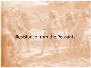 1. Resistance from the Peasants