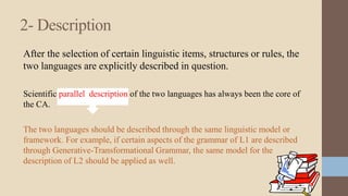 Language Description Questions Contrastive analysis | PPTX
