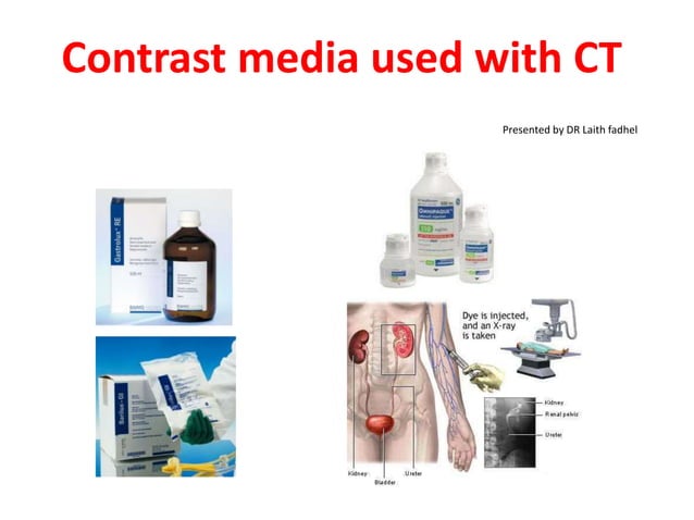 Contrast media used with ct | PPTX | Chemistry | Science