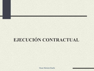 EJECUCIÓN CONTRACTUAL 