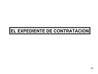 EL EXPEDIENTE DE CONTRATACION 