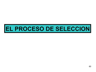 EL PROCESO DE SELECCION 