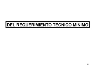 DEL REQUERIMIENTO TECNICO MINIMO 