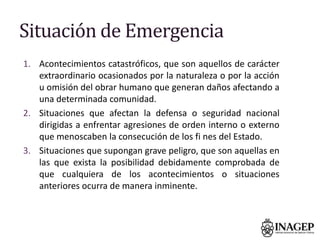 Situación de Emergencia
1. Acontecimientos catastróficos, que son aquellos de carácter
extraordinario ocasionados por la n...
