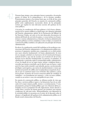 J
A
I
M
E
R
O
D
R
Í
G
U
E
Z
-
A
R
A
N
A
^Z
Derecho PUCP, N° 66, 2011 / ISSN 0251-3420
,6#0%1(+)0#- +1$(7" =+(!1 !+"#$%&$"$ !+56(# %+& %!1#6$' !+E+)(A0%10' !+
-#0&$0!+ 0)+ 1#0.0K + '(+ )0+ K6#$!"#6'(%&$0+ E+ '(+ )0+ ' &1#$%0+ &$(%1?5$&0>+
< !1(#$ #7(%1(+"0!0# %+0+)0!+% #70!+*0!10+C6(=+E0+()+'?0+'(+* E=+(!1 !+
"#$%&$"$ !+-(%(#0)(!+'()+,(#(&* +(%+701(#$0+'(+& %1#010&$2%+"3.)$&0+
-) .0)+ (!1N%+ (9")?&$107(%1(+ #(& % &$' !+ '(%1# + '(+ )0!+ "#$%&$"0)(!+
% #70!+C6(+#(-6)0%+) !+7N!+#()(A0%1(!+!(&1 #(!+'()+C6(*0&(#+'(+) !+
(%1(!+"3.)$& !>+
@+)0+5(&*0=+)0+& %!$'(#0&$2%+'()+.6(%+- .$(#% +E+'(+)0+.6(%0+0'7$%$!;
1#0&$2%+'(+) !+0!6%1 !+"3.)$& !+(!+'(!'(+)6(- + 1# +()(7(%1 +"#$%&$"$0)+
'()+,(#(&* +0'7$%$!1#01$A +-) .0)>+8%+)0+,(&)0#0&$2%+'()+V$)(%$ +'(+
)0!+R0&$ %(!+F%$'0!=+0!?+& 7 +(%+) !+7N!+'(!10&0' !+' &67(%1 !+'(+
#(5 #70+'()+8!10' +'(+&0!$+1 ' !+) !+"0?!(!=+ +0+A(&(!+$%&)6! +(%+()+70#& +
'(+)(E(!+E+% #70!+0'7$%$!1#01$A0!=+()+'(#(&* +0+)0+.6(%0+0'7$%$!1#0&$2%+
E+0)+.6(%+- .$(#% +(!+'(+) !+&$6'0'0% !>+O 7 +(!+)2-$& =+(%+701(#$0+'(+
& %1#010&$2%+"3.)$&0+107.$L%+(!+'(+0")$&0&$2%+(!1(+"#$%&$"$ +'(+)0+.6(%0+
0'7$%$!1#0&$2%>+
8%+(5(&1 =+)0+& %!$'(#0&$2%+&(%1#0)+'()+&$6'0'0% +(%+)0!+7 '(#%0!+& %!;
1#6&&$ %(!+'()+,(#(&* +0'7$%$!1#01$A +E+)0+0'7$%$!1#0&$2%+"3.)$&0+"# ;
" #&$ %0+()+0#-67(%1 +7('6)0#+"0#0+& 7"#(%'(#+(%+!6+&0.0)+!(%1$' +
(!1(+%6(A +'(#(&* +56%'07(%10)+0+)0+.6(%0+0'7$%$!1#0&$2%>+M(+1#010+
'(+6%+& %&("1 +!([0)0' +(%+()+"# E(&1 +'(+)0+O %!1$16&$2%+86# "(0+
k0#1?&6) +II;WQWl+E+C6(+(!1N+'(+0&6(#' +& %+()+0#1?&6) +^W+'(+)0+O0#10+
86# "(0+'(+) !+'(#(&* !+56%'07(%10)(!>+/0+"(#! %0=+()+&$6'0'0% =+()+
0'7$%$!1#0' + +"0#1$&6)0#=+!(-3%+)0+1(#7$% ) -?0+K6#?'$& +0'7$%$!1#01$A0+
0)+6! =+*0+'(K0' +'(+!(#+6%+!6K(1 +$%(#1(=+$%(#7(+(+$%'(5(%! +5#(%1(+0+
6%+" '(#+C6(+$%1(%10+& %1# )0#) =+C6(+)(+'(&?0+) +C6(+(#0+.6(% + +70) +
"0#0+L)=+0)+C6(+(!10.0+! 7(1$' +E+C6(+$%56%'?0=+-#0&$0!+0+!6!+5(% 7(%0)(!+
"#$A$)(-$ !+E+"#(## -01$A0!=+6%0+!6(#1(+'(+07('#(%107$(%1 +E+1(7 #+C6(+
1(#7$%2+" #+" %(#) +'(+# '$))0!+0%1(+)0+1 ' " '(# !0+70C6$%0#$0+'(+" ;
'(#+(%+C6(+!(+& %!1$16E2+10%10!+A(&(!+()+8!10' >+m E+0!$!1$7 !=+0+"(!0#+
'(+) !+"(!0#(!=+0)+$%1(%1 +'(+)0+1(&% ;(!1#6&16#0+-) .0)+'(+& %!$'(#0#+0)+
&$6'0'0% +S% +5 #70)7(%1(+" #+!6"6(!1 S+& 7 +6%+%6(A +!3.'$1 =+
&60%' +% +6%+(!&)0A + +6%0+& !0+!6!&("1$.)(+'(+6!0#+E+1$#0#>+
8%+701(#$0+'(+& %1#010&$2%+"3.)$&0=+% +'(.(7 !+"(#'(#+'(+A$!10+C6(+
)0!+ .#0!+ +!(#A$&$ !+"3.)$& !+!6K(1 !+0+)0!+)$&$10&$ %(!+*0%+'(+!(#+#(0)$;
:0' !+'(+)0+7(K #+70%(#0+" !$.)(=+1L&%$&0+E+(& %27$&07(%1(>+a+(!1 =+
"#(&$!07(%1(=+" #C6(+) !+5 %' !+"3.)$& !+C6(+A0%+0+5$%0%&$0#+'$&*0!+0&;
1$A$'0'(!+! %+'(+!6+"# "$('0'>+< #+()) =+)2-$&07(%1(=+1$(%(%+'(#(&* +0+
#(&$.$#+ .#0!+E+!(#A$&$ !+'(+$%1(#L!+-(%(#0)=+C6(+"(#7$10%+6%0!+7(K #(!+
& %'$&$ %(!+'(+A$'0+"0#0+1 ' !>+@5 #16%0'07(%1(=+(!10+'$7(%!$2%+'(+
)0+0&1$A$'0'+"3.)$&0+!(+(%&6(%1#0+(%+()+&(%1# +'(+)0+'$!&6!$2%+! .#(+()+
0)&0%&(+E+()+!$-%$5$&0' +'()+C6(*0&(#+'(+)0+0'7$%$!1#0&$2%+"3.)$&0+(%+()+
8!10' +! &$0)+E+'(7 &#N1$& +'(+,(#(&* >+
 