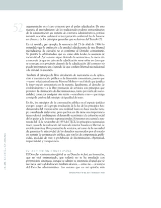 J
A
I
M
E
R
O
D
R
Í
G
U
E
Z
-
A
R
A
N
A
`Z
Derecho PUCP, N° 66, 2011 / ISSN 0251-3420
0#-67(%10'0!+(%+()+&0! +& %&#(1 +" #+()+" '(#+0'K6'$&0' #>+,(+(!10+
70%(#0=+()+(%1(%'$7$(%1 +'(+) !+1#0'$&$ %0)(!+" '(#(!+(91#0 #'$%0#$ !+
'(+)0+0'7$%$!1#0&$2%+(%+701(#$0+'(+& %1#01 !+0'7$%$!1#01$A !=+),'"+'*+$
.*(%*&/%=+#(!&$!$2%+6%$)01(#0)+ +$%1(#"#(10&$2%+6%$)01(#0)+*0+'(+*0&(#!(+
(%+()+70#& +'(+) !+"#$%&$"$ !+-(%(#0)(!+C6(+!(+'(#$A0%+'()+4#010' +O8>+
8%+10)+!(%1$' =+" #+(K(7") =+)0+!(%1(%&$0+'()+Z`+'(+0.#$)+'(+WggX+*0+
(%1(%'$' +C6(+)0+01#$.6&$2%+0+)0+(%1$'0'+0'K6'$&010#$0+'(+6%0+)$.(#10'+
$%& %'$&$ %0)+ '(+ ()(&&$2%+ % + (!+ & %5 #7(+ 0)+ ,(#(&* + & 76%$10#$ >+
M(+"# *?.(+)0+0#.$1#0#$('0'=+C6(+(!=+& 7 +'$#?0+/ &J(=+)0+06!(%&$0+'(+
#0&$ %0)$'0'>+@!?+S& 7 +!$-6(+'$&$(%' +)0+!(%1(%&$0+
S=+)0+7(#0+&$#;
&6%!10%&$0+'(+C6(+6%+&#$1(#$ +'(+0'K6'$&0&$2%+A(#!(+! .#(+6%+'01 +C6(+
!(+& % &(#N+& %+"#(&$!$2%+'(!"6L!+'(+)0+0'K6'$&0&$2%+'()+& %1#01 +% +
"6('(+$%1(#"#(10#!(+(%+()+!(%1$' +'(+C6(+& %5$(#(+)$.(#10'+$%& %'$&$ %0)+
0+)0+(%1$'0'+(%+&6(!1$2%>+
407.$L%+()+"#$%&$"$ +'(+)$.#(+&$#&6)0&$2%+'(+7(#&0%&?0!+(!+'(+0")$&0;
&$2%+0+)0+& %1#010&$2%+"3.)$&0+(%+)0+'$7(%!$2%+& 76%$10#$0=+"6(!1 +C6(+
+
S& 7 +!([0)0+01$%0'07(%1(+V #(% +V )$%0S+(!+()+1?16) +C6(+K6!1$5$&0+
)0+$%1(#A(%&$2%+& 76%$10#$0+(%+)0+701(#$0>+I-60)7(%1(=+()+'(#(&* +'(+
(!10.)(&$7$(%1 +E+0+)0+)$.#(+"#(!10&$2%+'(+!(#A$&$ !+! %+"#$%&$"$ !+C6(+
"(#7$1(%+)0+()$7$%0&$2%+'(+'$!&#$7$%0&$ %(!=+10%1 +" #+#0:2%+'(+%0&$ ;
%0)$'0'=+& 7 +" #+&60)C6$(#+ 1#0+#0:2%+S(%&6.$(#10+ +% S+C6(+1#0$-0+
& %!$- +)0+C6$(.#0+'()+"#$%&$"$ +'(+$-60)'0'+'(+1#01 >+
8%+5$%=+) !+"#$%&$"$ !+'(+)0+& %1#010&$2%+"3.)$&0+(%+()+(!"0&$ +K6#?'$& +
(6# "( +!6#-(%+'(+)0+"# "$0+$##0'$0&$2%+'(+)0+)6:+'(+) !+"#$%&$"$ !+56%;
'07(%10)(!+'()+1#010' +! .#(+6%0+#(0)$'0'+*0!10+% +*0&(+76&* +1$(7;
" +& %!$'(#0'0+$##()(A0%1(=+"(# +C6(+* E+(%+'?0+1$(%(+6%0+$7" #10%&$0+
1#0!&(%'(%10)+107.$L%+"0#0+()+'(!0## )) +(& %27$& +E+)0+& *(!$2%+! &$0)+
'(+) !+"0?!(!+E+'(+) !+(%1(!+!6"#0%0&$ %0)(!>+M$+1(%(7 !+(%+&6(%10+)0+!(%;
1(%&$0+'()+Wd+'(+% A$(7.#(+'(+WggP+'()+4pO8=+) !+"#$%&$"$ !+(907$%0' !+
1#0(%+&06!0+'(+)0+#(0)$:0&$2%+'()+7(#&0' +$%1(#$ #+.0!0' +(%+)$.(#10'+'(+
(!10.)(&$7$(%1 +E+)$.#(+"#(!10&$2%+'(+!(#A$&$ !=+0!?+& 7 +'(+)0+%(&(!$'0'+
'(+-0#0%1$:0#+)0+(5(&1$A$'0'+'(+) !+'(#(&* !+#(& % &$' !+" #+()+1#010' +
(%+701(#$0+'(+& %1#010&$2%+"3.)$&0=+C6(+! %+) !+'(+& 7"(1(%&$0=+"6.)$;
&$'0'=+$-60)'0'+'(+1#01 +E+"# *$.$&$2%+'(+'$!&#$7$%0&$2%=+ .K(1$A$'0'=+
$7"0#&$0)$'0'+E+1#0%!"0#(%&$0>+
I V. R E F L E X I Ó N C O N C LU S I VA
8)+,(#(&* +0'7$%$!1#01$A +-) .0)+(!+6%+,(#(&* +%&$C%"(%=+(%+5 #70&$2%=+
C6(+ % + (!1N+ !$!1(701$:0' =+ C6(+ 1 '0A?0+ % + !(+ *0+ (!16'$0' + & %+
"#(1(%!$ %(!+!$!1L7$&0!=+06%C6(+!(+0'7$1(+!6+(9$!1(%&$0+0)+$-60)+C6(+!(+
#(& % &(+C6(+)0+-) .0)$:0&$2%+107.$L%+0)&0%:0=+S&27 +% S+0)+&07" +
'()+ ,(#(&* + 0'7$%$!1#01$A >+ / !+ 061 #(!+ C6(+ (%+ 7$+ "$%$2%+ 7N!+
 