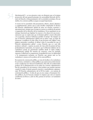 J
A
I
M
E
R
O
D
R
Í
G
U
E
Z
-
A
R
A
N
A
`^
Derecho PUCP, N° 66, 2011 / ISSN 0251-3420
'$!&#$7$%0&$2%]S+!(+% !+"#(!(%10+& 7 +6%+()(7(%1 +C6(+(!+)0+7$!70+
"# E(&&$2%+'()+7N!+-(%(#0)+"#$%&$"$ +'(+#0&$ %0)$'0'+'(#$A0' +'()+8!;
10' +'(+,(#(&* +0)+56%&$ %07$(%1 +'(+)0+0&1$A$'0'+(& %27$&0>+8%+(!(+
N7.$1 =+) !+& %1#01 !+"3.)$& !+K6(-0%+6%+"0"()+$7" #10%1(>+
@+1#0AL!+'(+) !+" !16)0' !+'()+"(%!07$(%1 +0.$(#1 =+")6#0)=+'$%N7$& +
E+& 7")(7(%10#$ =+"$(%! +C6(+(!+7N!+!(%&$)) +& 7"#(%'(#+()+0)&0%&(+
'()+ ,(#(&* + 0'7$%$!1#01$A + -) .0)+ '(+ (%1#(+ !6!+ 76&*0!+ A(#!$ %(!+ E+
0"# 9$70&$ %(!=+!$(7"#(+C6(+!(+1(%-0+(%+&6(%10+!6+& %'$&$2%+'(+-0#0%1(+
E+0!(-6#0' #+'(+) !+'(#(&* !+'(+) !+&$6'0'0% !>+M$+% !+C6('07 !+(%+6%+
(%5 C6(+56%&$ %0)+C6(+)(-$1$7(+) !+(9&(! !+E+) !+0.6! !+'(+6%0+1(&% ;
(!1#6&16#0+C6(+% +0!"$#0+7N!+C6(+0)+' 7$%$ +-) .0)+0+1#0AL!+'()+" '(#+
E+)0+(& % 7?0=+(%1 %&(!+*0.#(7 !+"(#'$' +()+1$(7" >+8%+1$(7" !+(%+
C6(+()+,(#(&* +0'7$%$!1#01$A +-) .0)+(!1N+(%+")(% +06-(=+(%+)6-0#+'(+
#(%6%&$0#+0+(!10.)(&(#+()+! )0#+! .#(+()+C6(+)(A0%10#+(!1(+('$5$&$ =+(!10!+
"N-$%0!+"#(1(%'(%+& %1#$.6$#+0)+'(.01(+! .#(+)0+%(&(!$'0'+'(+C6(+()+
,(#(&* + 0'7$%$!1#01$A + -) .0)+ S& 7 + ,(#(&* + C6(+ (!+ E+ " #+ ()) +
"# '6&1 +&6)16#0)S+(9"#(!(+6%+"6%1 +'(+A$!10+! .#(+)0+K6!1$&$0+'(+.0!(+
"# 56%'07(%1(+*670%$!10=+'(+70%(#0+C6(+)0+)$.(#10'+! )$'0#$0+'(+) !+
&$6'0'0% !+ "6('0+ !(#+ -0#0%1$:0'0+ 107.$L%+ '(!'(+ ()+ #'(%+ K6#?'$& +
0'7$%$!1#01$A + -) .0)>+ 8%+ 701(#$0+ '(+ & %1#01 !=+ & 7 + *0+ C6('0' +
(9"6(!1 =+)0+)$.(#10'=+)0+& 7"(1(%&$0=+)0+$-60)'0'+'(+1#01 =+)0+ .K(1$A$'0'+
+ )0+ 1#0%!"0#(%&$0+ #(&)070%+ 6%+ ,(#(&* + C6(+ "$(%!(+ 7N!+ (%+ ) !+
&$6'0'0% !+E+7(% !+(%+) !+" '(#(!+'(+) !+(%1(!+"3.)$& !>+
8%+701(#$0+'(+& %1#010&$2%+"3.)$&0=+!(+1#010+'(+50&$)$10#+0+) !+&$6'0'0% !+
) !+!(#A$&$ !=+!67$%$!1# !+E+ .#0!+"3.)$&0!+C6(+#("(#&610%+" !$1$A07(%1(+
(%+)0!+& %'$&$ %(!+'(+A$'0+'(+) !+*0.$10%1(!>+<0#0+()) =+) !+1#0'$&$ %0)(!+
" '(#(!+'(+)0+0'7$%$!1#0&$2%+(%+) !+"0?!(!+'(+& %1#01 +0'7$%$!1#01$A +
*0%+'(+(%1(%'(#!(+'(+ 1#0+70%(#0T+& 7 +" '(#(!+C6(+"6('(%+ "(#0#!(+
&60%' +) +(9$K0+()+$%1(#L!+-(%(#0)+& %&#(10+E+"6%160)7(%1(+0#-67(%;
10' >+8)+,(#(&* +0'7$%$!1#01$A +'(+)0+F8+*0+1#0?' +S(%+701(#$0+'(+
& %1#010&$2%+"3.)$&0S+)0+$'(0+'(+C6(+(%+(!1(+&07" =+0)+70%(K0#!(+5 %;
' !+"3.)$& !=+*0+'(+.6!&0#!(+!$(7"#(+)0+(7"#(!0+C6(+(!1L+(%+7(K #(!+
& %'$&$ %(!+'(+))(A0#+0+&0. +)0+ .#0=+"#(!10#+()+!(#A$&$ + +()+!67$%$!1# +
'(+16#% >+
 