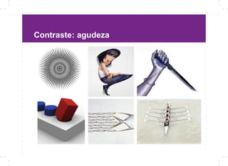 Contraste: agudeza
 