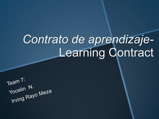 Contrato de aprendizaje-
Learning Contract
 