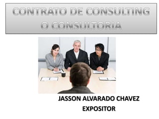 JASSON ALVARADO CHAVEZ
       EXPOSITOR
 