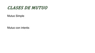 Derecho civil Mexicano Contrato de Mutuo.pptx