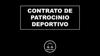 CONTRATO DE
PATROCINIO
DEPORTIVO
 